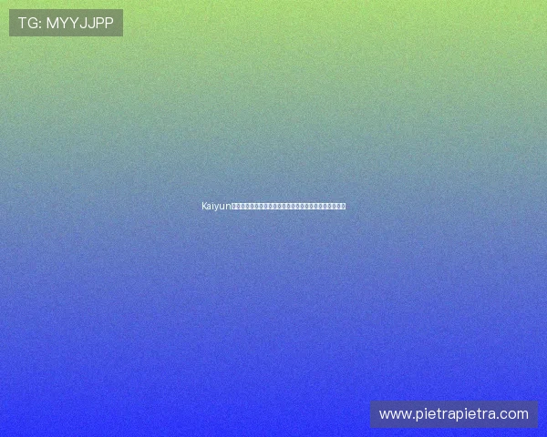 Kaiyun开云滚球常见问题解答与专家建议帮助新手快速上手体验